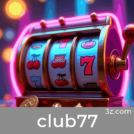 Club77: Cassino Confiável e Pagamentos Rápidos